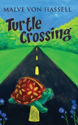 Turtle Crossing by Von Hassell, Malve