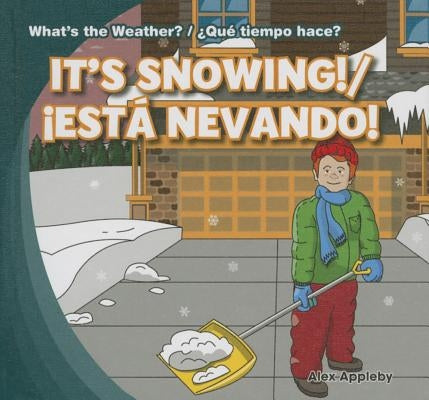 It's Snowing! / ¡Está Nevando! by Appleby, Alex