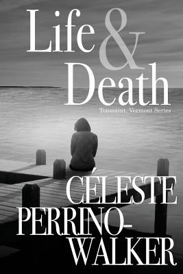 Life & Death by Perrino-Walker, Celeste