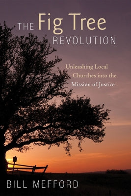 The Fig Tree Revolution by Mefford, Bill