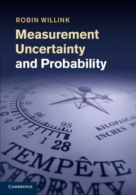 Measurement Uncertainty and Probability by Willink, Robin