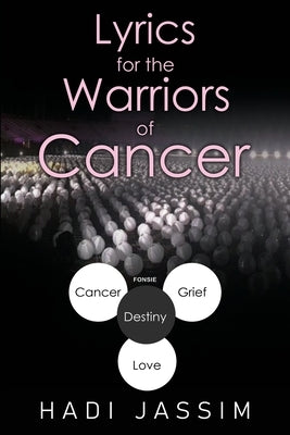Lyrics for the Warriors of Cancer by Jassim, Hadi