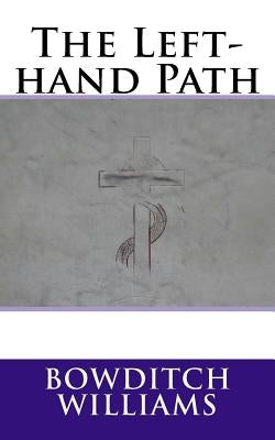 The Left-hand Path by Williams, Bowditch