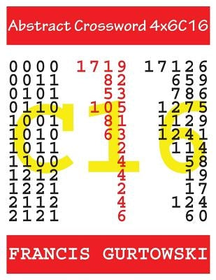 Abstract Crossword 4x6C16 by Gurtowski, Francis