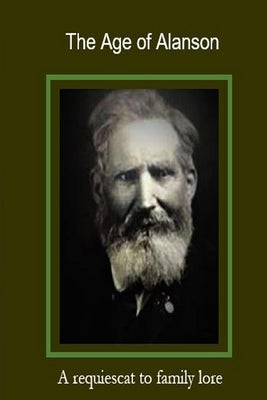 The Age of Alanson by Bringman, Paul