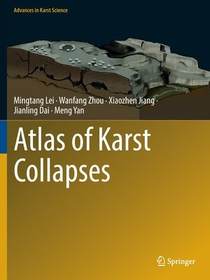 Atlas of Karst Collapses by Lei, Mingtang