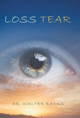 Loss Tear by Banks, Walter