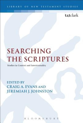 Searching the Scriptures: Studies in Context and Intertextuality by Evans, Craig A.