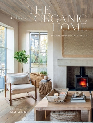 The Organic Home by Osborn, Bee