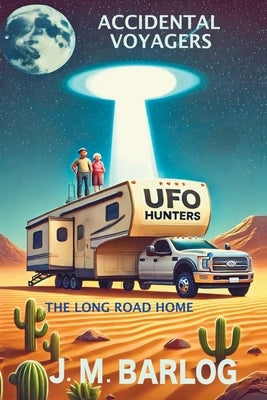 Accidental Voyagers by Barlog, J. M.