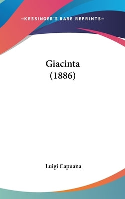 Giacinta (1886) by Capuana, Luigi