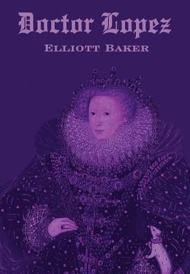 Doctor Lopez by Baker, Elliott