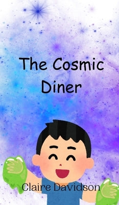 The Cosmic Diner by Davidson, Claire