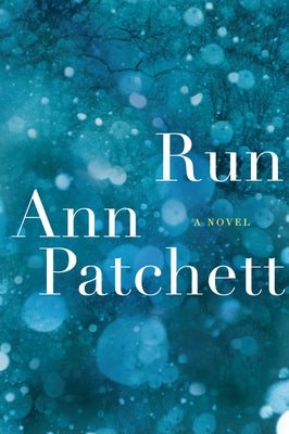 Run by Patchett, Ann