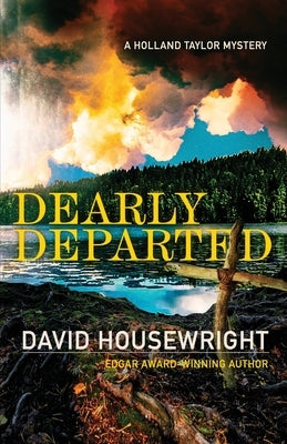 Dearly Departed: A Holland Taylor Mystery by Housewright, David