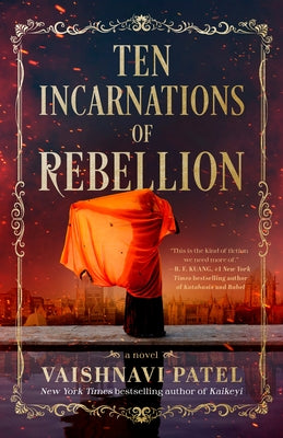 Ten Incarnations of Rebellion by Patel, Vaishnavi