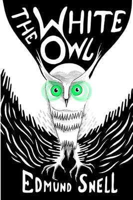 The White Owl TPB by Snell, Edmund