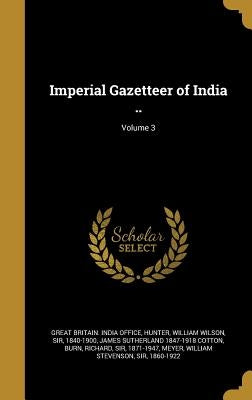Imperial Gazetteer of India ..; Volume 3 by Great Britain India Office
