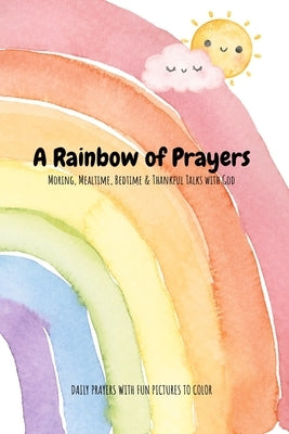 Children's Daily Prayer Book: 30 Simple Prayers for Morning, Mealtime, Bedtime & Everyday Moments: A Faith-Based Devotional for Kids Ages 3-8 to Grow by Jones, Anday