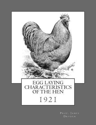 Egg Laying Characteristics of the Hen: 1921 by Chambers, Jackson
