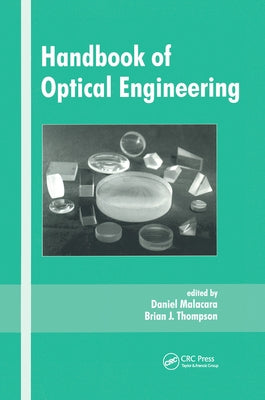 Handbook of Optical Engineering by Malacara, Daniel