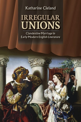 Irregular Unions by Cleland, Katharine