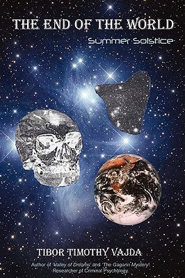 The End Of The World: Summer Solstice by Vajda, Tibor Timothy