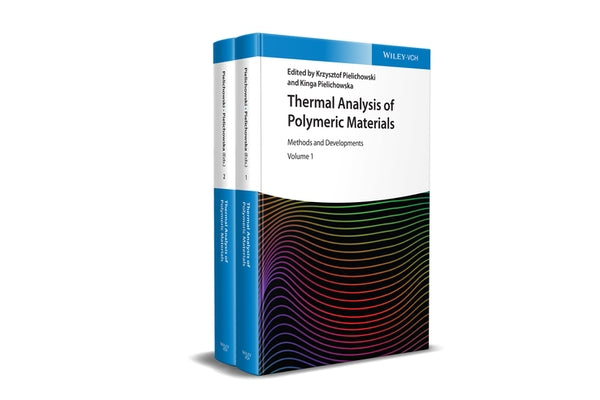 Thermal Analysis of Polymeric Materials: Methods and Developments by Pielichowski, Krzysztof
