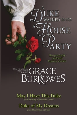 A Duke Walked Into a House Party by Burrowes, Grace