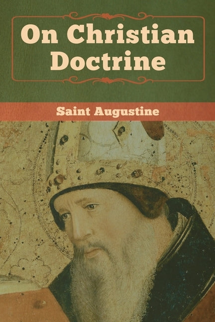 On Christian Doctrine by Saint Augustine