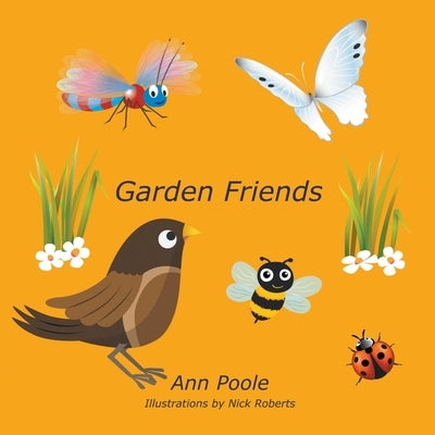 Garden Friends by Poole, Ann