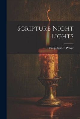 Scripture Night Lights by Power, Philip Bennett
