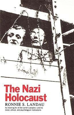 The Nazi Holocaust by Landau, Ronnie S.
