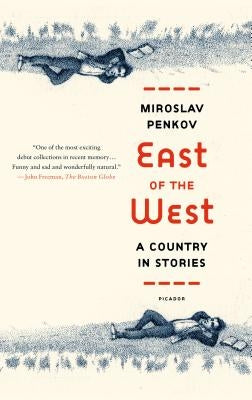 East of the West by Penkov, Miroslav