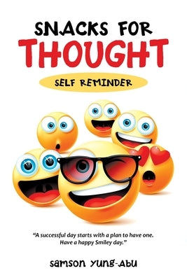 Snacks for Thought: Self Reminder by Yung-Abu, Samson