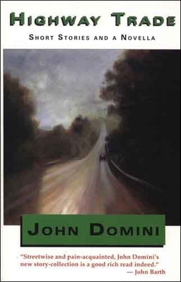 Highway Trade by Domini, John