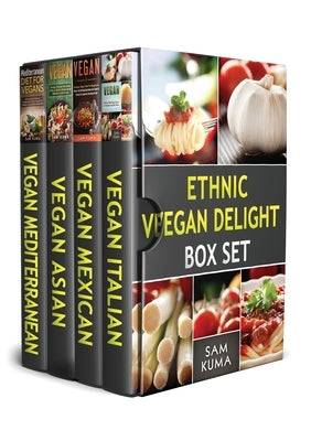 Ethnic Vegan Delight Box Set: 4 Books in 1 by Kuma, Sam