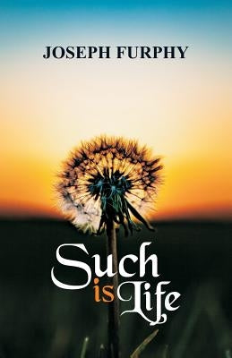 Such is Life by Furphy, Joseph
