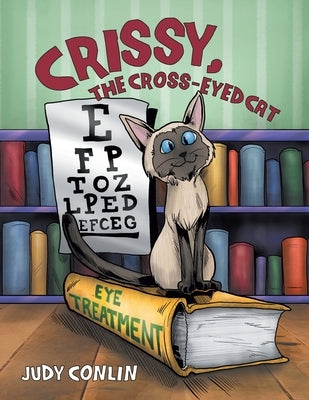 Crissy, The Cross-Eyed Cat by Conlin, Judy