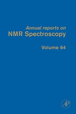 Annual Reports on NMR Spectroscopy: Volume 64 by Webb, Graham A.