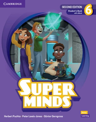 Super Minds Level 6 Student's Book with eBook British English [With eBook] by Puchta, Herbert