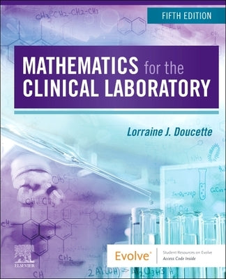 Mathematics for the Clinical Laboratory by Doucette, Lorraine J.