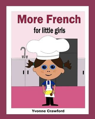More French for Little Girls by Crawford, Yvonne