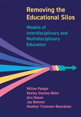 Removing the Educational Silos by Pangle, Wiline