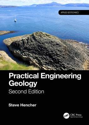 Practical Engineering Geology by Hencher, Steve