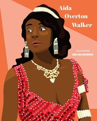 Aida Overton Walker by Morris, Brijae
