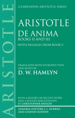 de Anima: Books II and III (with Passages from Book I) by Aristotle