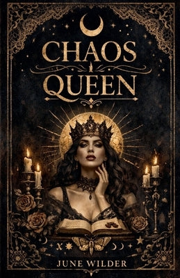 Chaos Queen by Wilder, June