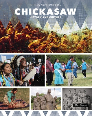 Chickasaw History and Culture by Stewart, Mark