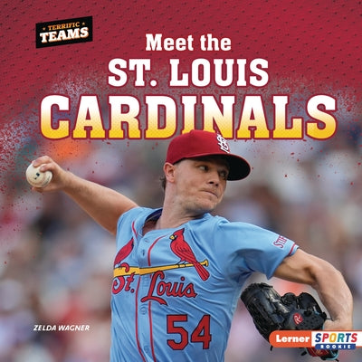 Meet the St. Louis Cardinals by Wagner, Zelda